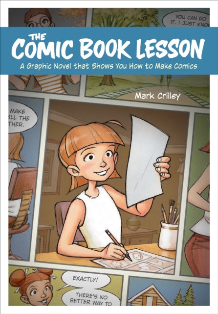 The Comic Book Lesson : A Graphic Novel That Shows You How to Make Comics, Paperback / softback Book