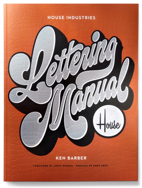 House Industries Lettering Manual (new edition), Paperback / softback Book