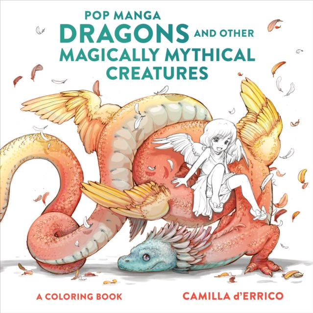 Pop Manga Dragons and Other Magically Mythical Cre atures, Paperback / softback Book