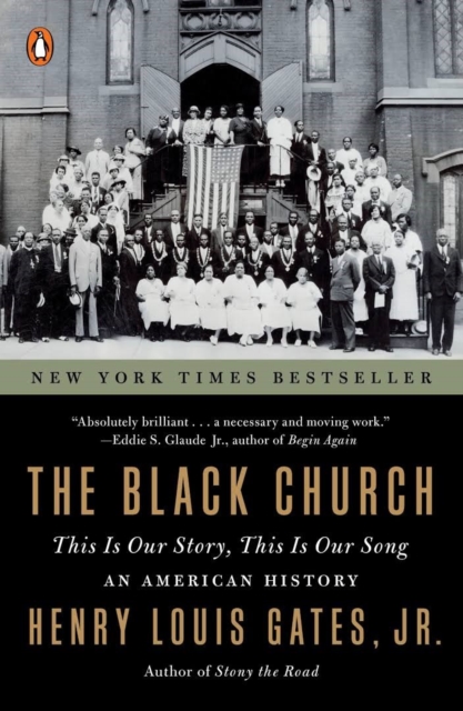 The Black Church : This is Our Story, This is Our Song, Paperback / softback Book