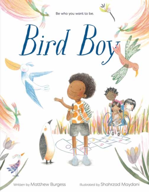 Bird Boy : (An Inclusive Children's Book), Hardback Book