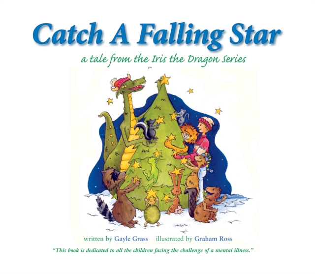 Catch a Falling Star : A Tale from the Iris the Dragon Series, EPUB eBook