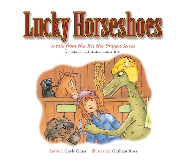 Lucky Horseshoes : A Tale from the Iris the Dragon Series, EPUB eBook