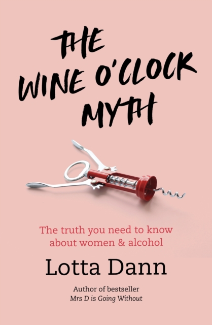 The Wine O'Clock Myth, Paperback / softback Book