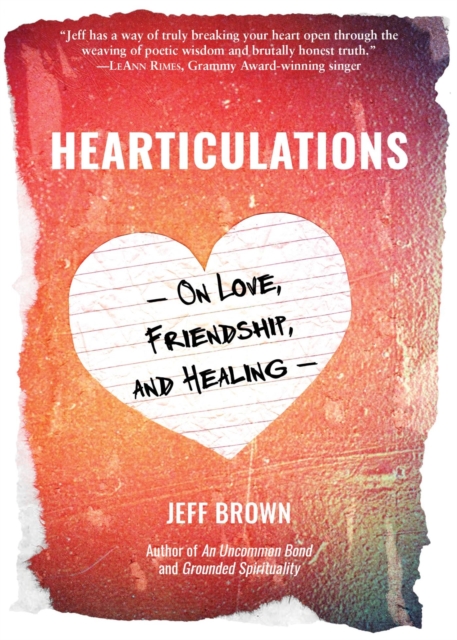 Hearticulations : On Love, Friendship, and Healing, EPUB eBook