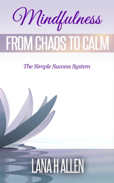 Mindfulness: From Chaos to Calm, EPUB eBook