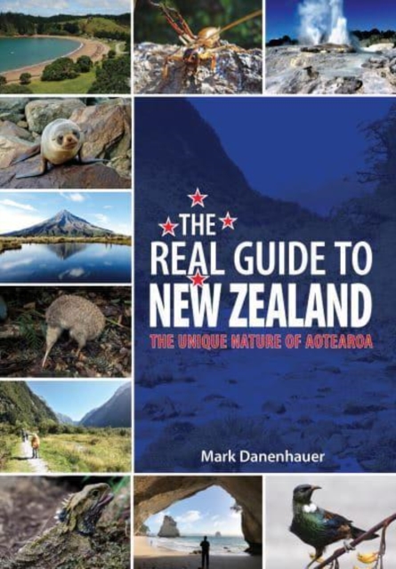 The Real Guide To New Zealand : The Unique Nature of Aotearoa, Paperback / softback Book