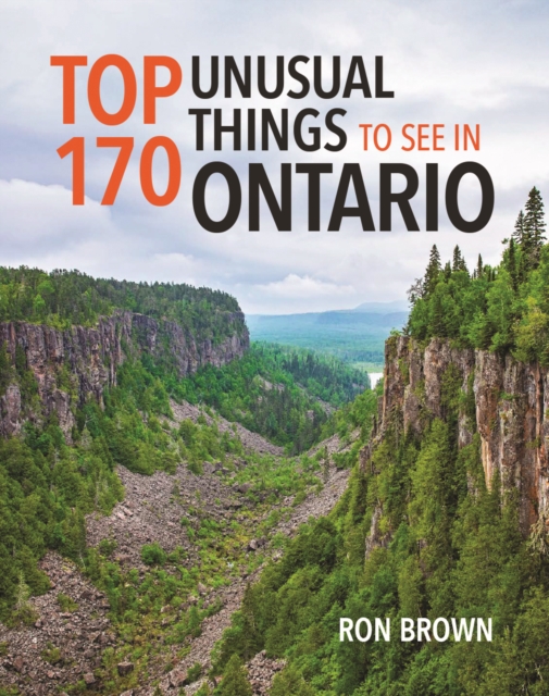 Top 170 Unusual Things to See in Ontario, Paperback / softback Book