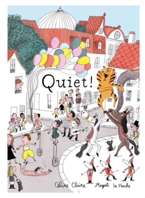 Quiet!, Hardback Book