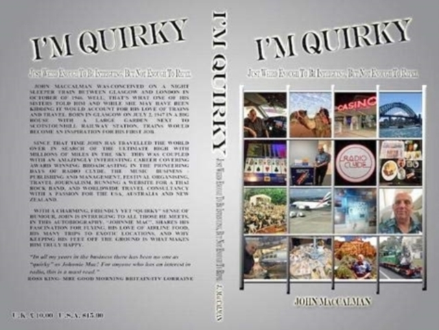 I'm Quirky : Just Weird Enough to be Intriguing, But Not Enough to Repel, Paperback / softback Book