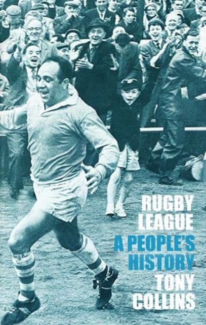 Rugby League: A People's History, Paperback / softback Book