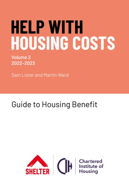 Help With Housing Costs: Volume 2 : Guide to Housing Benefit, 2022-23, Paperback / softback Book