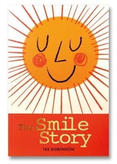 The Smile Story, Paperback / softback Book