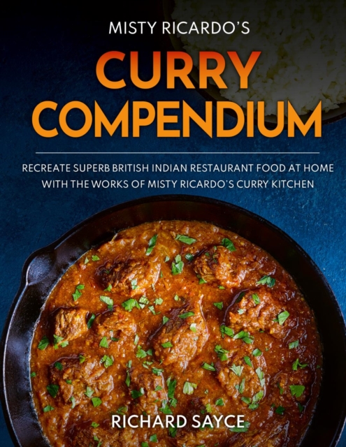 Curry Compendium : Misty Ricardo's Curry Kitchen, Hardback Book