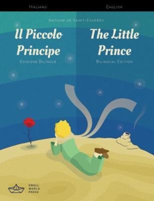 Il Piccolo Principe / The Little Prince Italian/English Bilingual Edition with Audio Download, Paperback / softback Book