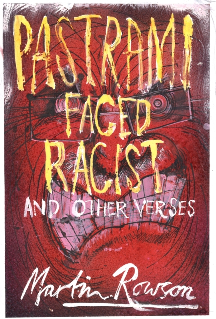Pastrami Faced Racist and Other Verses, Paperback / softback Book