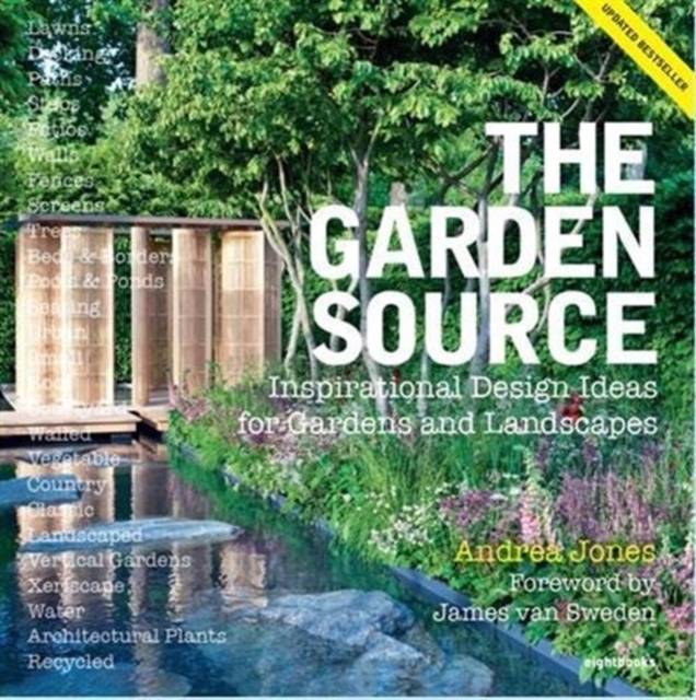 The Garden Source : Inspirational Design Ideas for Gardens and Landscapes, Paperback / softback Book