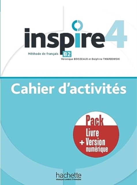 Inspire 4 - Pack Cahier d'activites + version numerique : B2, Paperback / softback Book