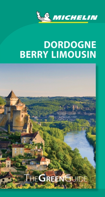 Dordogne-Berry-Limousin - Michelin Green Guide : The Green Guide, Paperback / softback Book