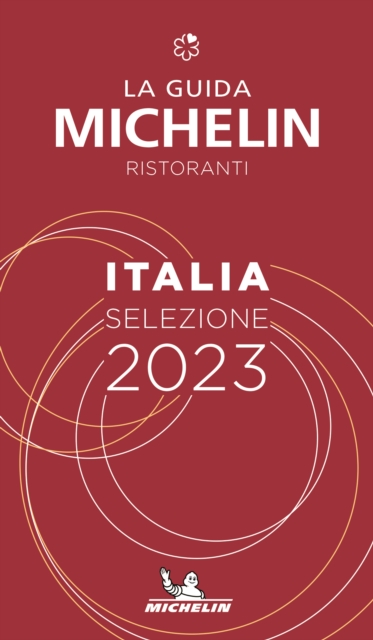 Italie - The MICHELIN Guide 2023: Restaurants (Michelin Red Guide), Paperback / softback Book