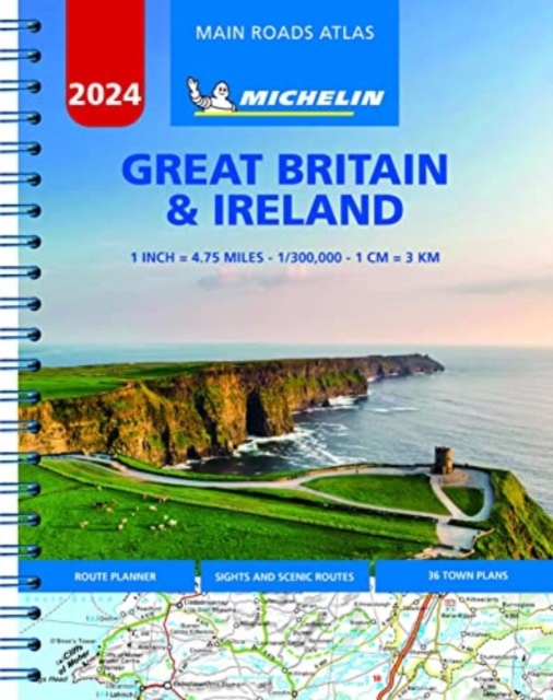 Great Britain & Ireland 2024 - Mains Roads Atlas (A4-Spiral) : Tourist & Motoring Atlas A4 spiral, Spiral bound Book