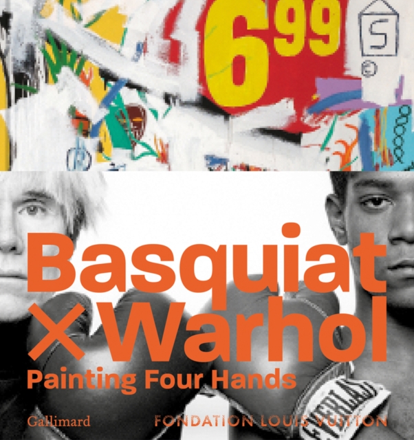 Basquiat x Warhol : Paintings 4 Hands, Hardback Book