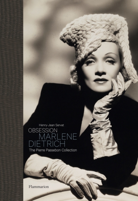 Obsession: Marlene Dietrich : The Pierre Passebon Collection, Hardback Book