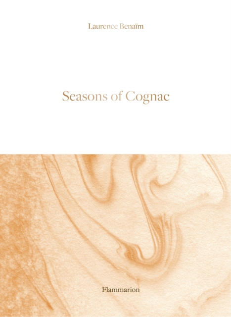 Seasons of Cognac, Hardback Book