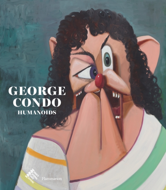 George Condo: Humanoids, Hardback Book