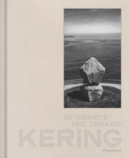 Kering: Of Granite and Dreams, Hardback Book