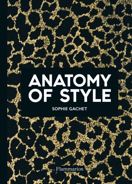 Anatomy of Style, Paperback / softback Book