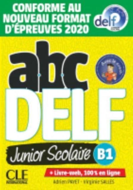 ABC DELF Junior : Livre de l'eleve B1 + DVD + Livre-web -  Epreuves 2020, DVD-ROM Book