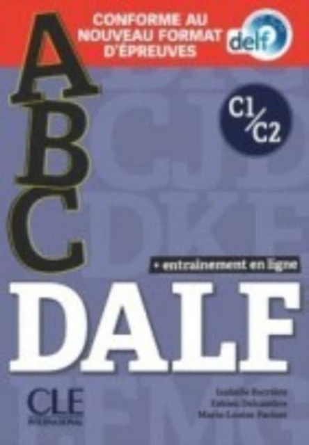 ABC DELF : Livre de l'eleve + CD + Entrainement en ligne C1/C2, Mixed media product Book