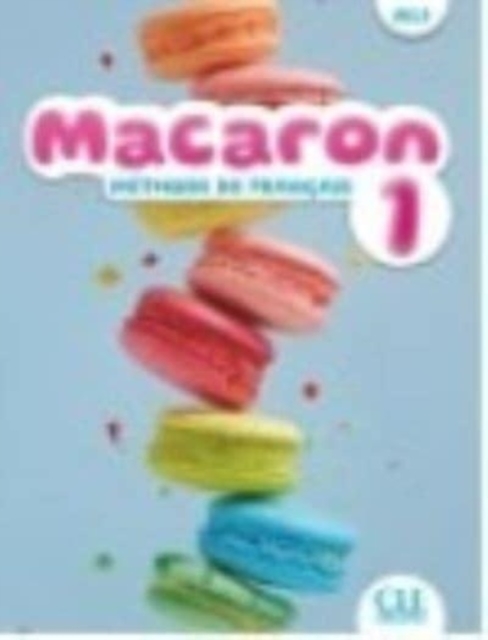 Macaron: Niveau A1.1 - Livre de l'eleve, Paperback / softback Book