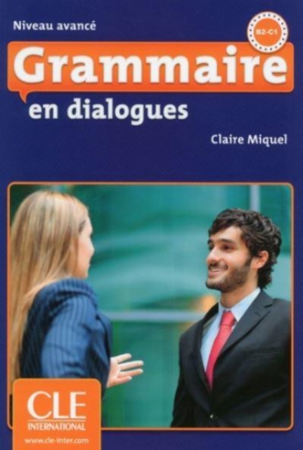 Grammaire en dialogues Niveau avance (B2/C1) - Livre + CD, Multiple-component retail product Book