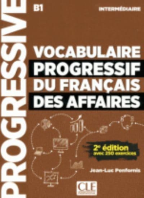Vocabulaire progressif du francais des affaires 2eme edition : Livre + CD a, Mixed media product Book