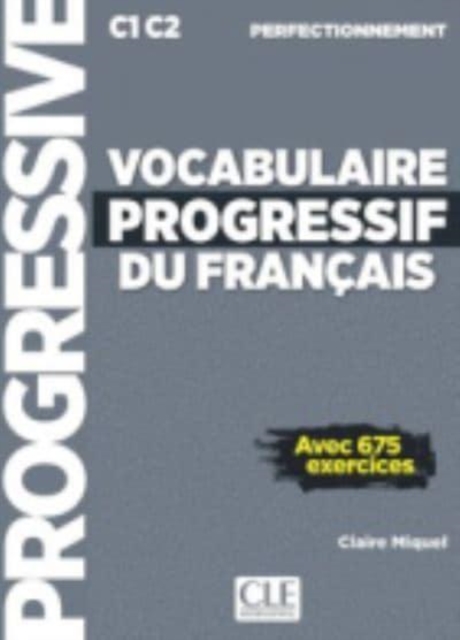 Vocabulaire progressif du francais - Nouvelle edition : Livre C1 + CD audio (, Mixed media product Book