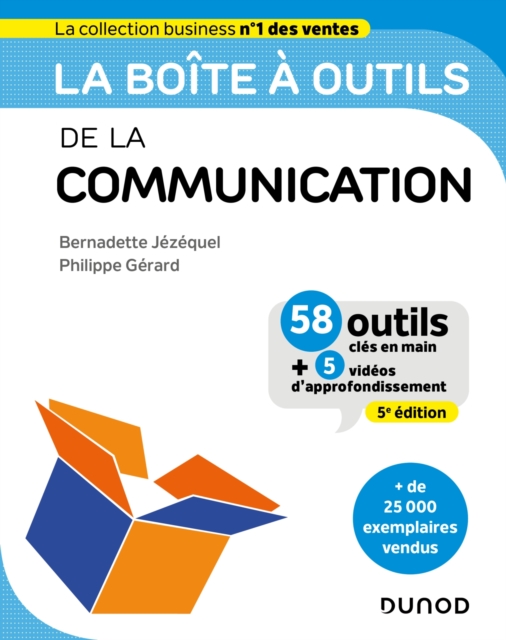 La boite a outils de la Communication - 5e ed. : 58 outils et methodes, EPUB eBook