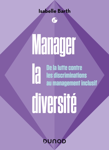 Manager la diversite : De la lutte contre les discriminations au management inclusif, EPUB eBook
