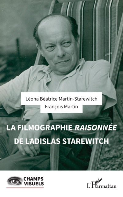 La filmographie raisonnee de Ladislas Starewitch, EPUB eBook
