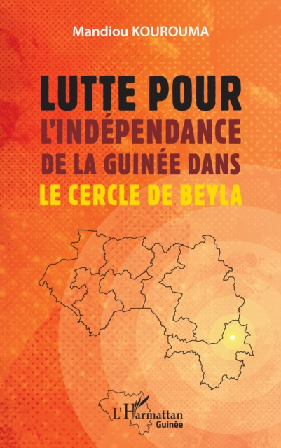 Lutte pour l'independance de la Guinee dans le cercle de Beyla, PDF eBook