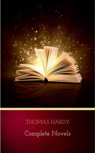 Thomas Hardy: Complete Novels, EPUB eBook