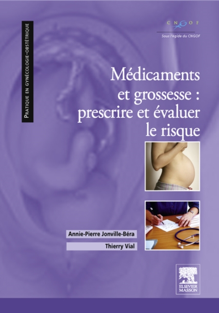 Medicaments et grossesse : prescrire et evaluer le risque, EPUB eBook