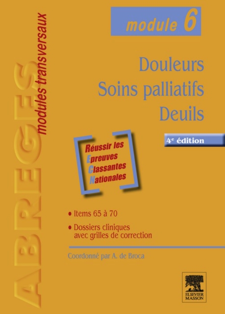 Douleurs - Soins palliatifs - Deuils : Module 6, EPUB eBook