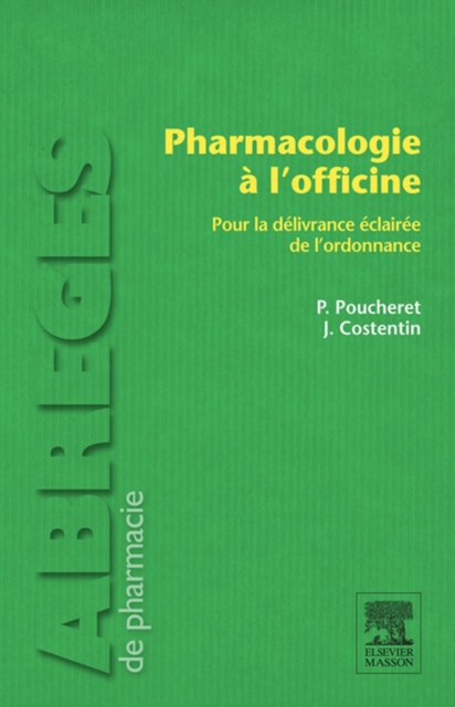 Pharmacologie a l'officine : Pour la delivrance eclairee de l'ordonnance, EPUB eBook