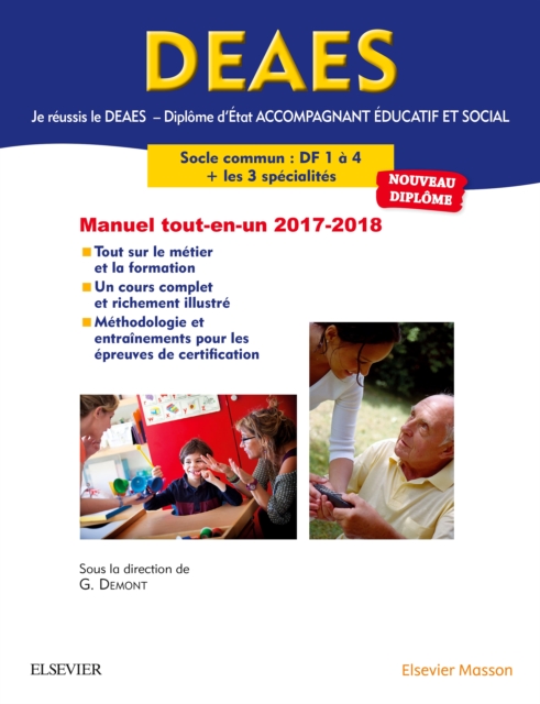 Je reussis le DEAES  - Diplome d'Etat Accompagnant Educatif et Social - Le tout-en-un 2017-2018 : Le socle commun DF 1 a DF 4  -  Les 3 specialites  -  Entrainements, EPUB eBook