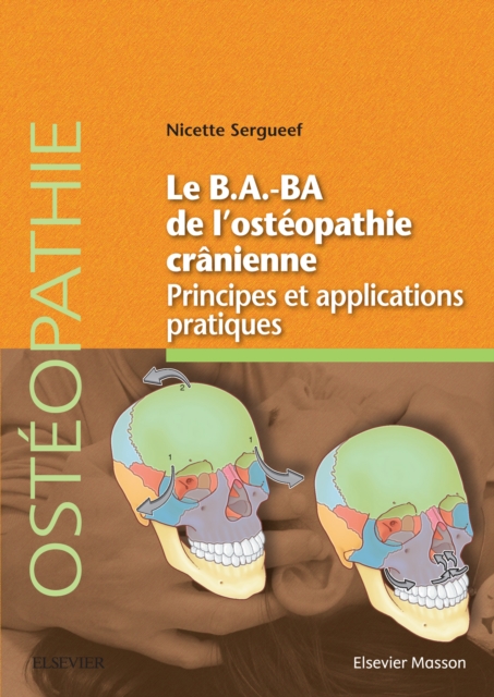 Le B.A.BA de l'osteopathie cranienne : Principes et applications, EPUB eBook