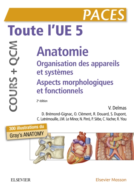 Toute l'UE 5 - Anatomie - Cours + QCM : Organisation des appareils et des systemes - Aspects morphologiques et fonctionnels, EPUB eBook