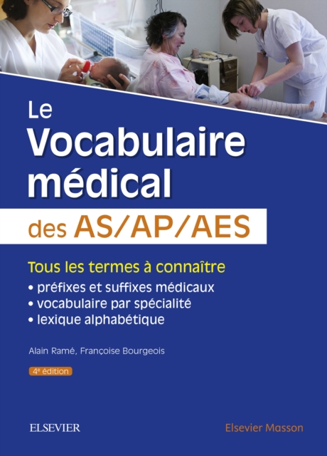 Le vocabulaire medical des AS/AP/AES : aide-soignant, auxiliaire de puericulture, accompagnant educatif et social, EPUB eBook