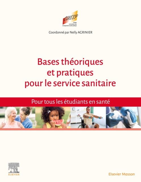 Bases theoriques et pratiques pour le Service sanitaire : Pour tous les etudiants en sante, PDF eBook